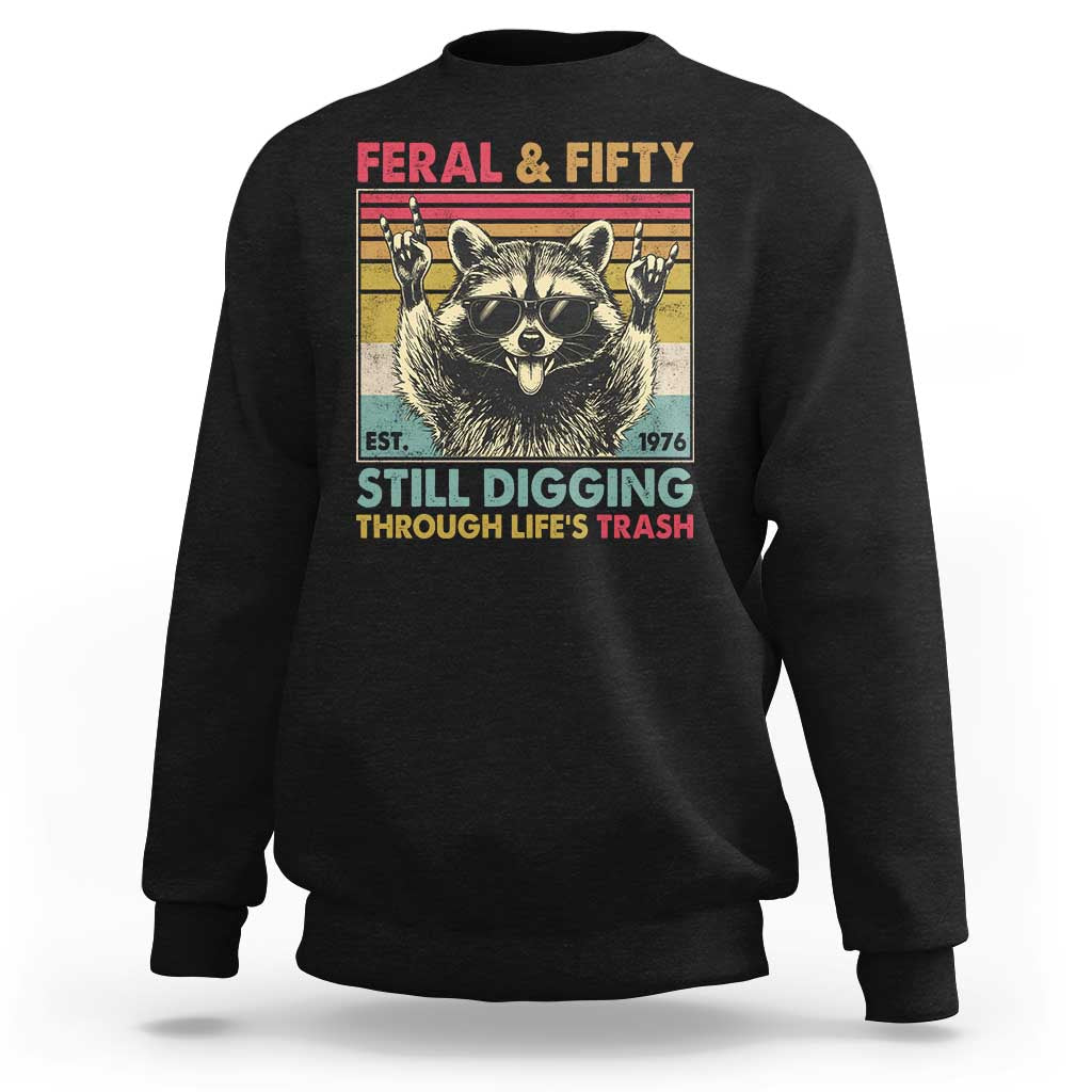 Funny 50th Birthday Sweatshirt Retro Racoon Feral And Fifty