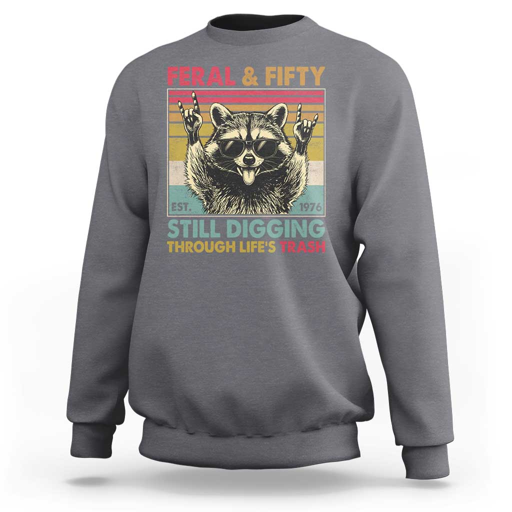 Funny 50th Birthday Sweatshirt Retro Racoon Feral And Fifty