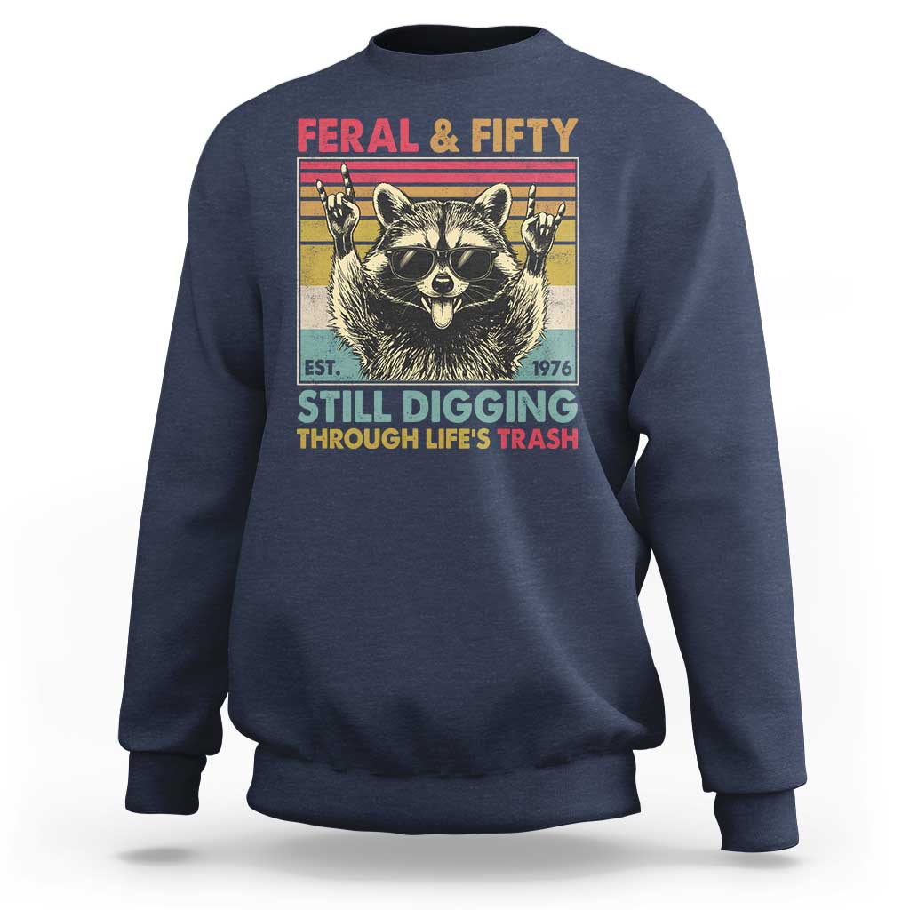 Funny 50th Birthday Sweatshirt Retro Racoon Feral And Fifty