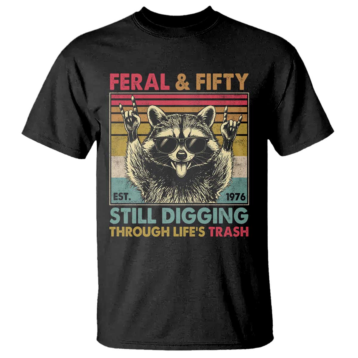Funny 50th Birthday T Shirt Retro Racoon Feral And Fifty