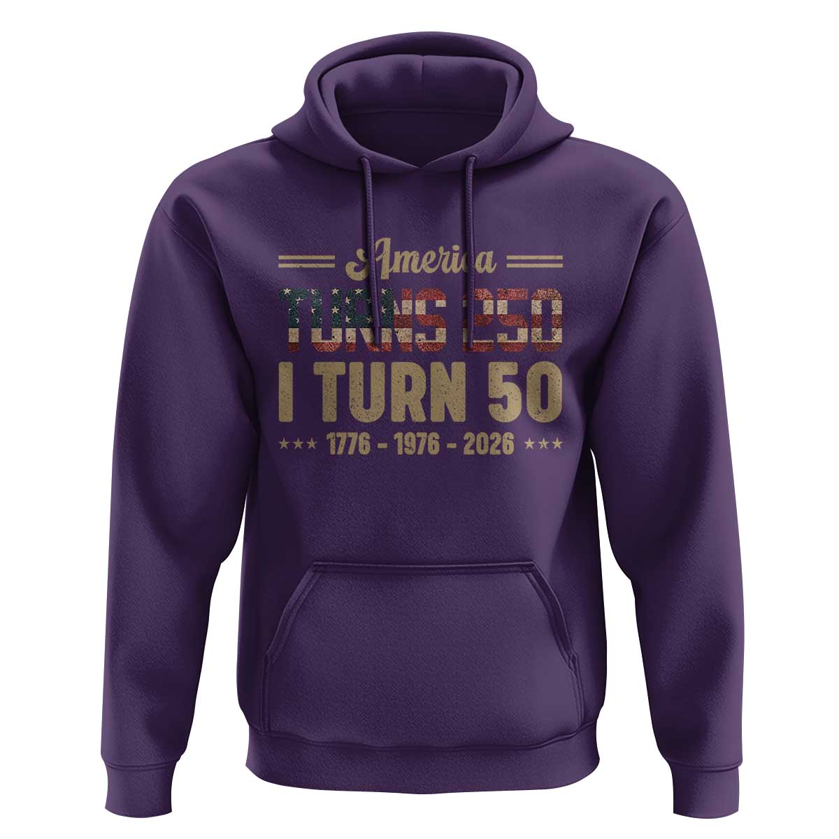 America Turns 250 I Turn 50 50th Birthday Hoodie Vintage USA 250th Anniversary 1976 50 Year Old Gift