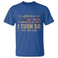 America Turns 250 I Turn 50 50th Birthday T Shirt Vintage USA 250th Anniversary 1976 50 Year Old Gift