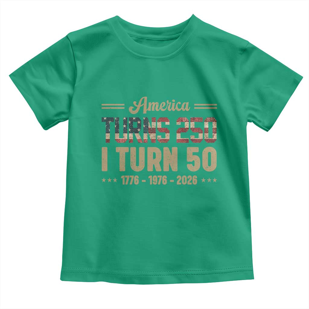 America Turns 250 I Turn 50 50th Birthday Toddler T Shirt Vintage USA 250th Anniversary 1976 50 Year Old Gift