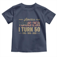 America Turns 250 I Turn 50 50th Birthday Toddler T Shirt Vintage USA 250th Anniversary 1976 50 Year Old Gift