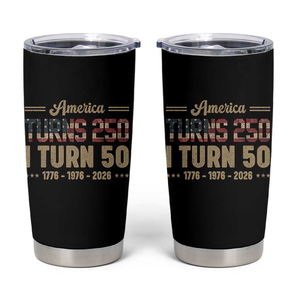 America Turns 250 I Turn 50 50th Birthday Tumbler Cup Vintage USA 250th Anniversary 1976 50 Year Old Gift