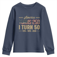 America Turns 250 I Turn 50 50th Birthday Youth Sweatshirt Vintage USA 250th Anniversary 1976 50 Year Old Gift