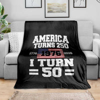 America Turns 250 I Turn 50 50th Birthday Throw Blanket USA 250th Anniversary 1976 50 Year Old Gift