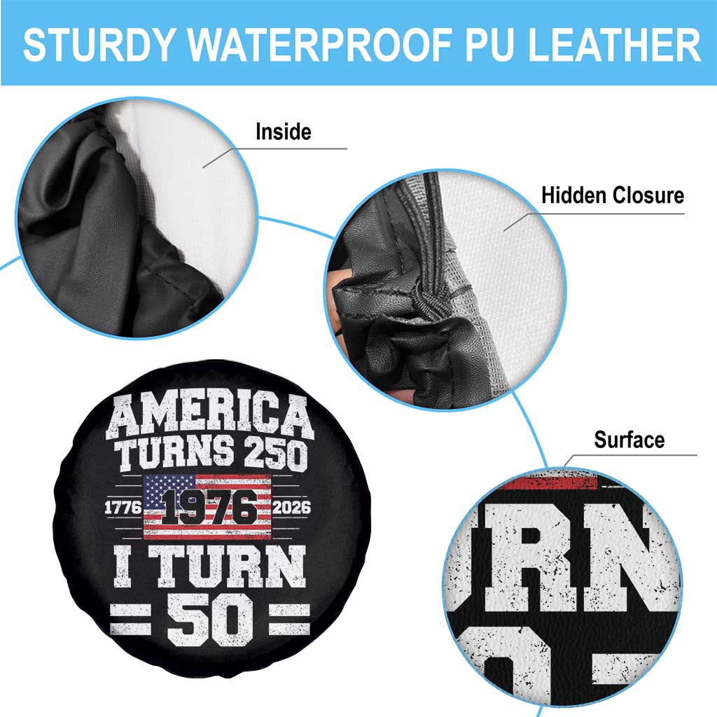 America Turns 250 I Turn 50 50th Birthday Spare Tire Cover USA 250th Anniversary 1976 50 Year Old Gift