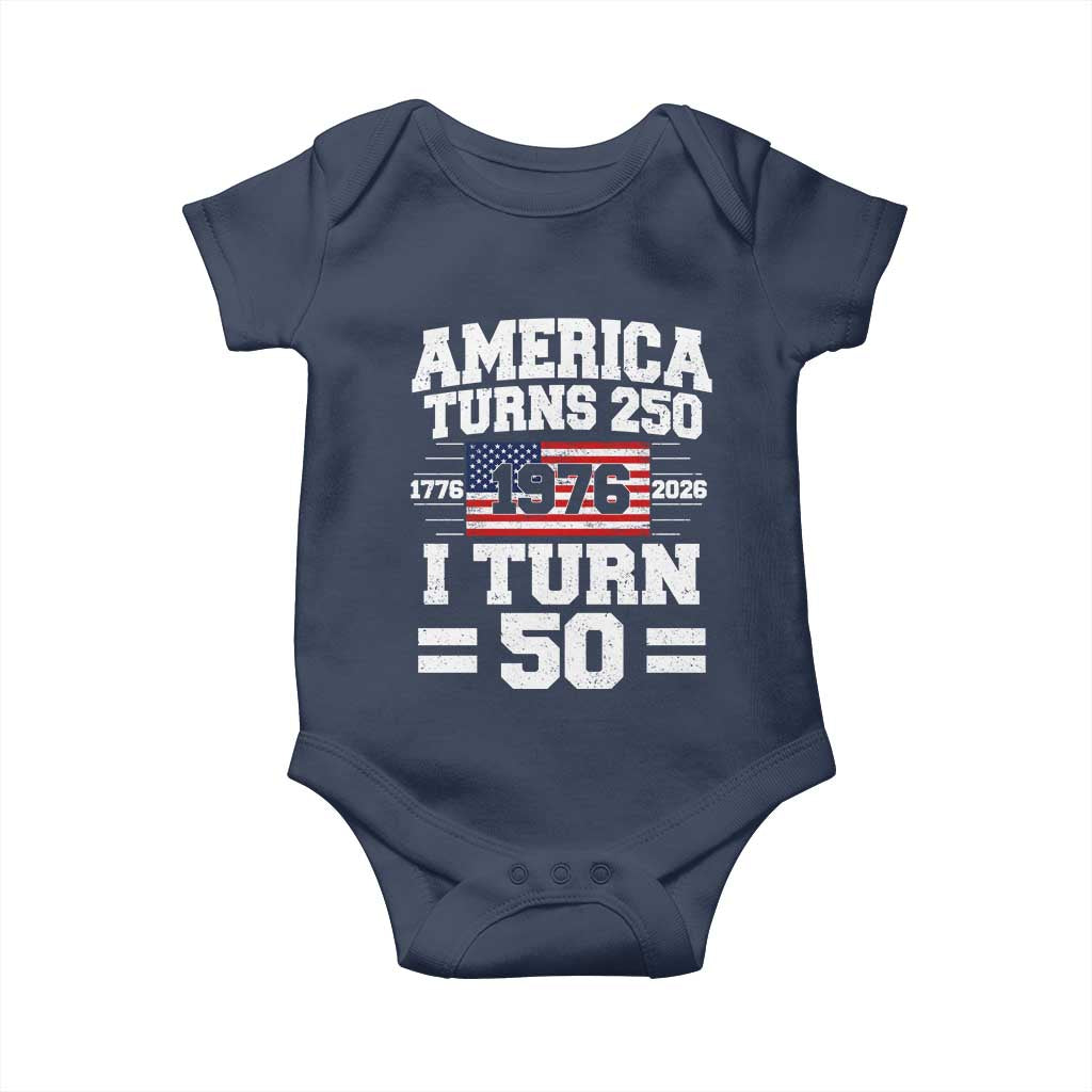 America Turns 250 I Turn 50 50th Birthday Baby Onesie USA 250th Anniversary 1976 50 Year Old Gift