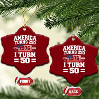 America Turns 250 I Turn 50 50th Birthday Ceramic Ornament USA 250th Anniversary 1976 50 Year Old Gift