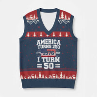 America Turns 250 I Turn 50 50th Birthday V-Neck Knit Sweater Vest USA 250th Anniversary 1976 50 Year Old Gift