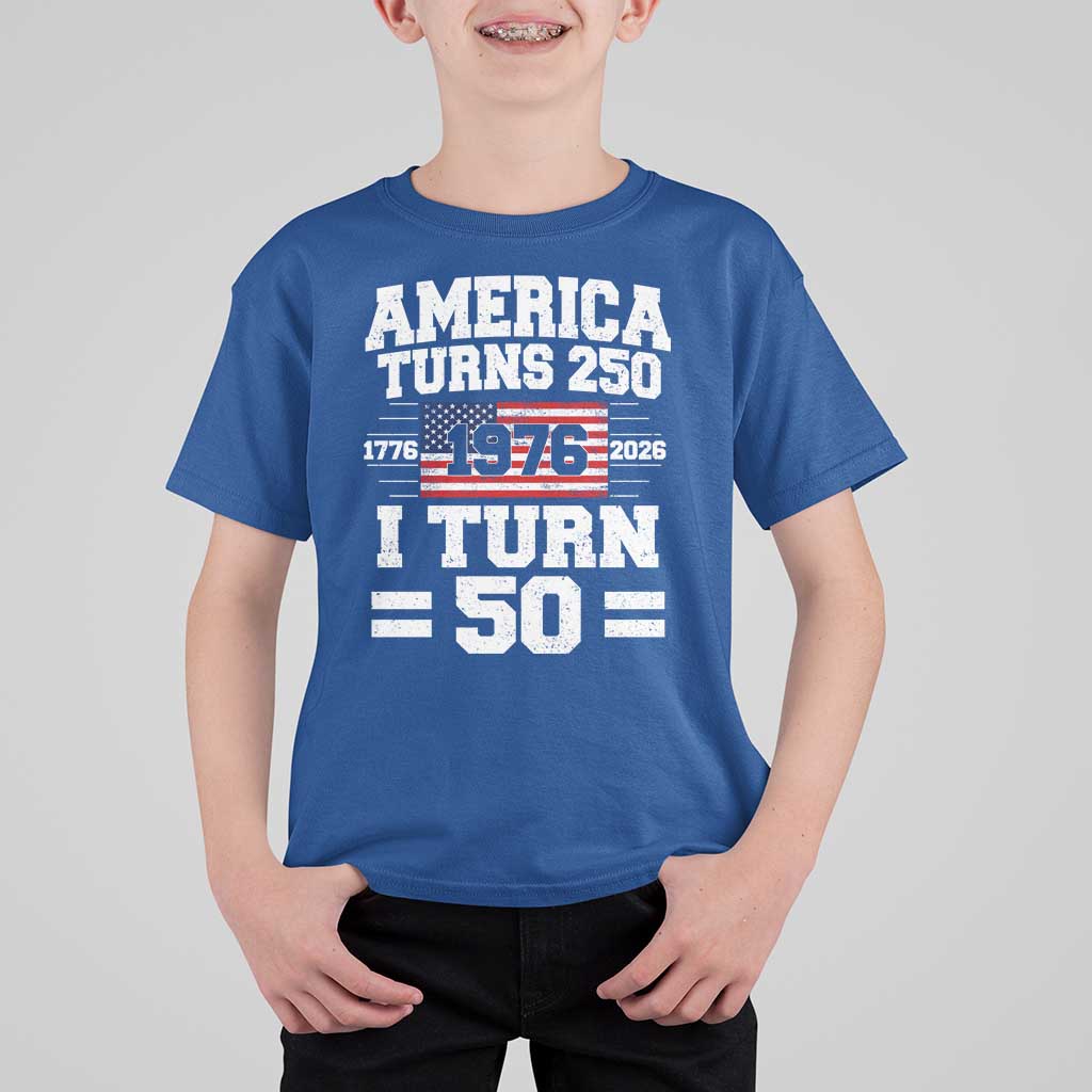 America Turns 250 I Turn 50 50th Birthday T Shirt For Kid USA 250th Anniversary 1976 50 Year Old Gift