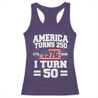America Turns 250 I Turn 50 50th Birthday Racerback Tank Top USA 250th Anniversary 1976 50 Year Old Gift