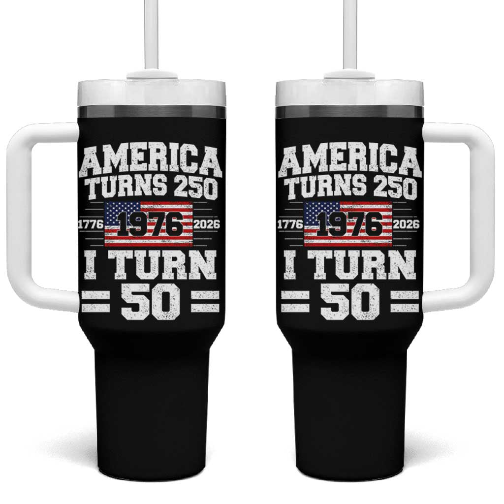 America Turns 250 I Turn 50 50th Birthday Tumbler With Handle USA 250th Anniversary 1976 50 Year Old Gift