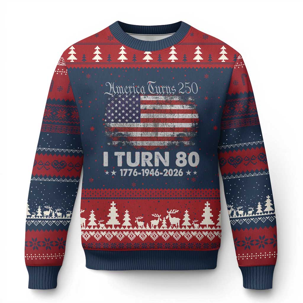 America Turns 250 I Turn 80 Ugly Christmas Sweater Vintage 1946 80th Birthday 250th Anniversary USA 80 Year Old Gift