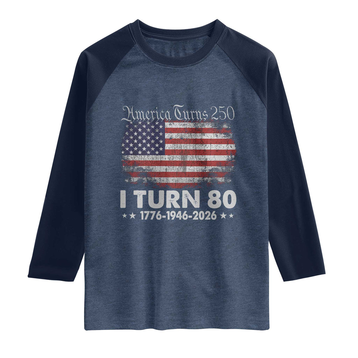 America Turns 250 I Turn 80 Raglan Shirt Vintage 1946 80th Birthday 250th Anniversary USA 80 Year Old Gift