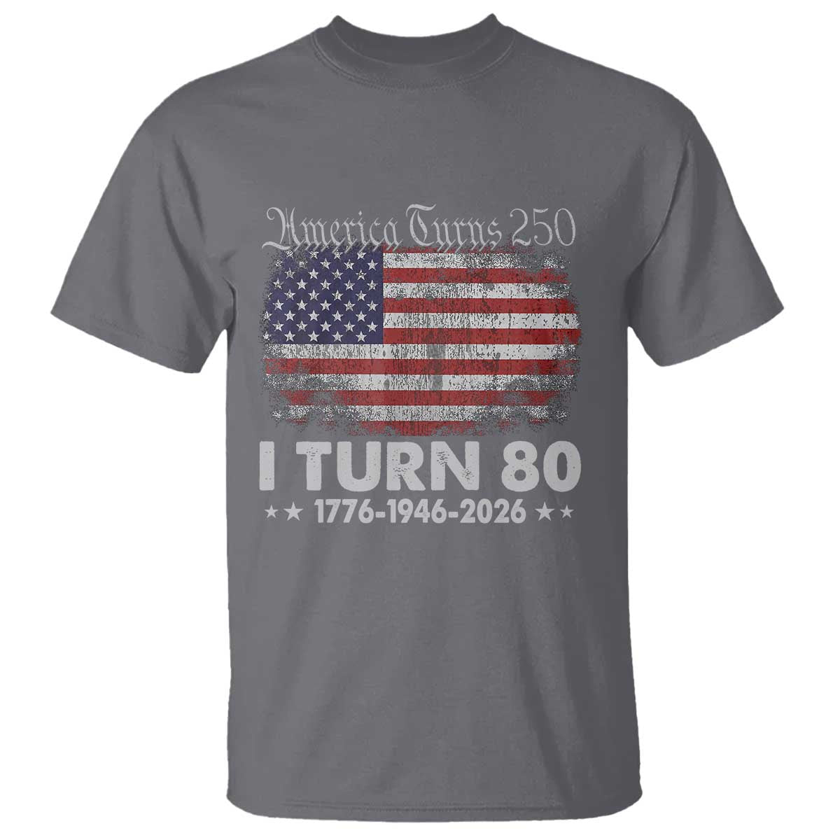 America Turns 250 I Turn 80 T Shirt Vintage 1946 80th Birthday 250th Anniversary USA 80 Year Old Gift