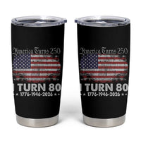America Turns 250 I Turn 80 Tumbler Cup Vintage 1946 80th Birthday 250th Anniversary USA 80 Year Old Gift