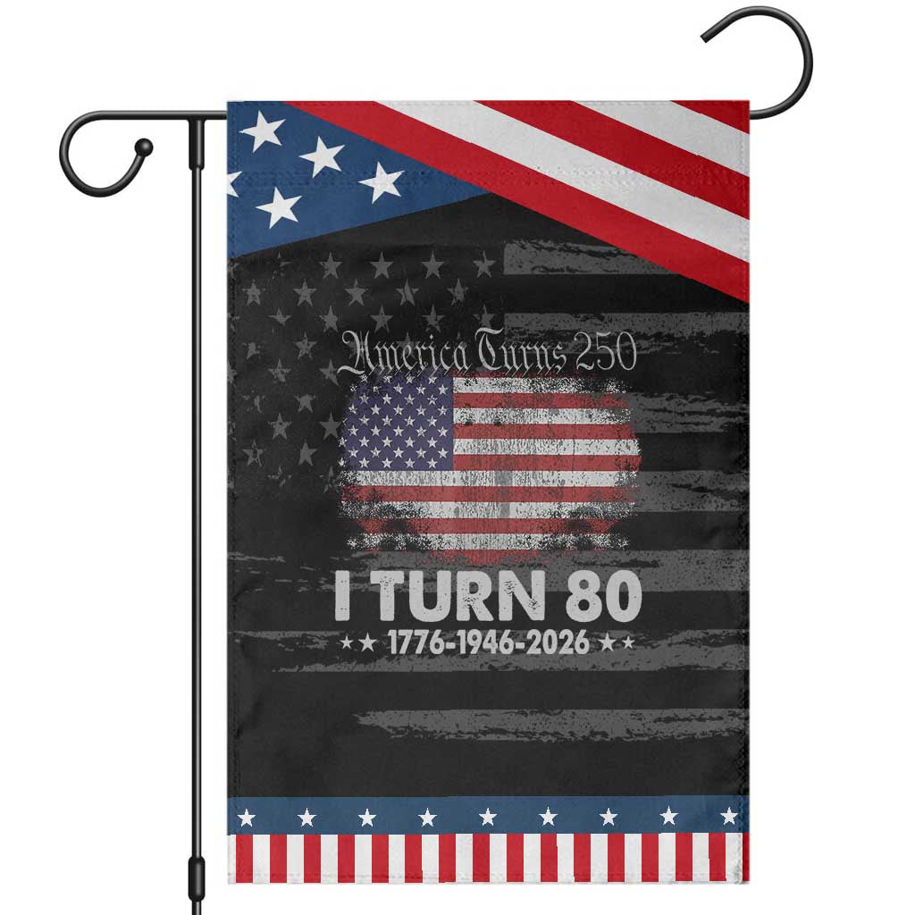 America Turns 250 I Turn 80 Patriotic Garden Flag Vintage 1946 80th Birthday 250th Anniversary USA 80 Year Old Gift