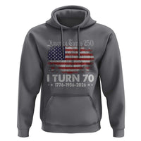America Turns 250 I Turn 70 Hoodie Vintage 1956 70th Birthday 250th Anniversary USA 70 Year Old Gift