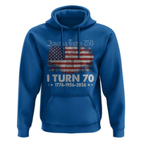 America Turns 250 I Turn 70 Hoodie Vintage 1956 70th Birthday 250th Anniversary USA 70 Year Old Gift