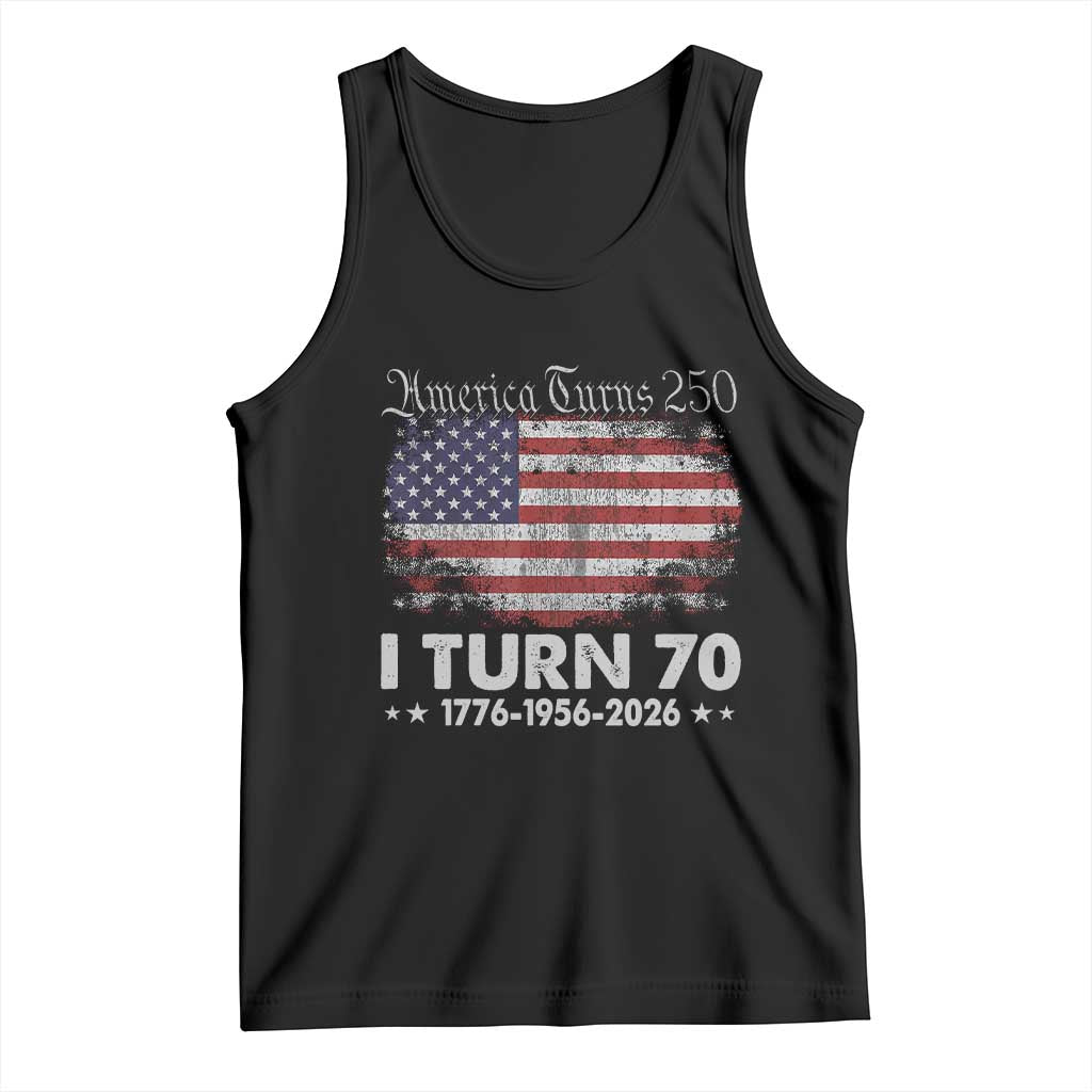America Turns 250 I Turn 70 Tank Top Vintage 1956 70th Birthday 250th Anniversary USA 70 Year Old Gift