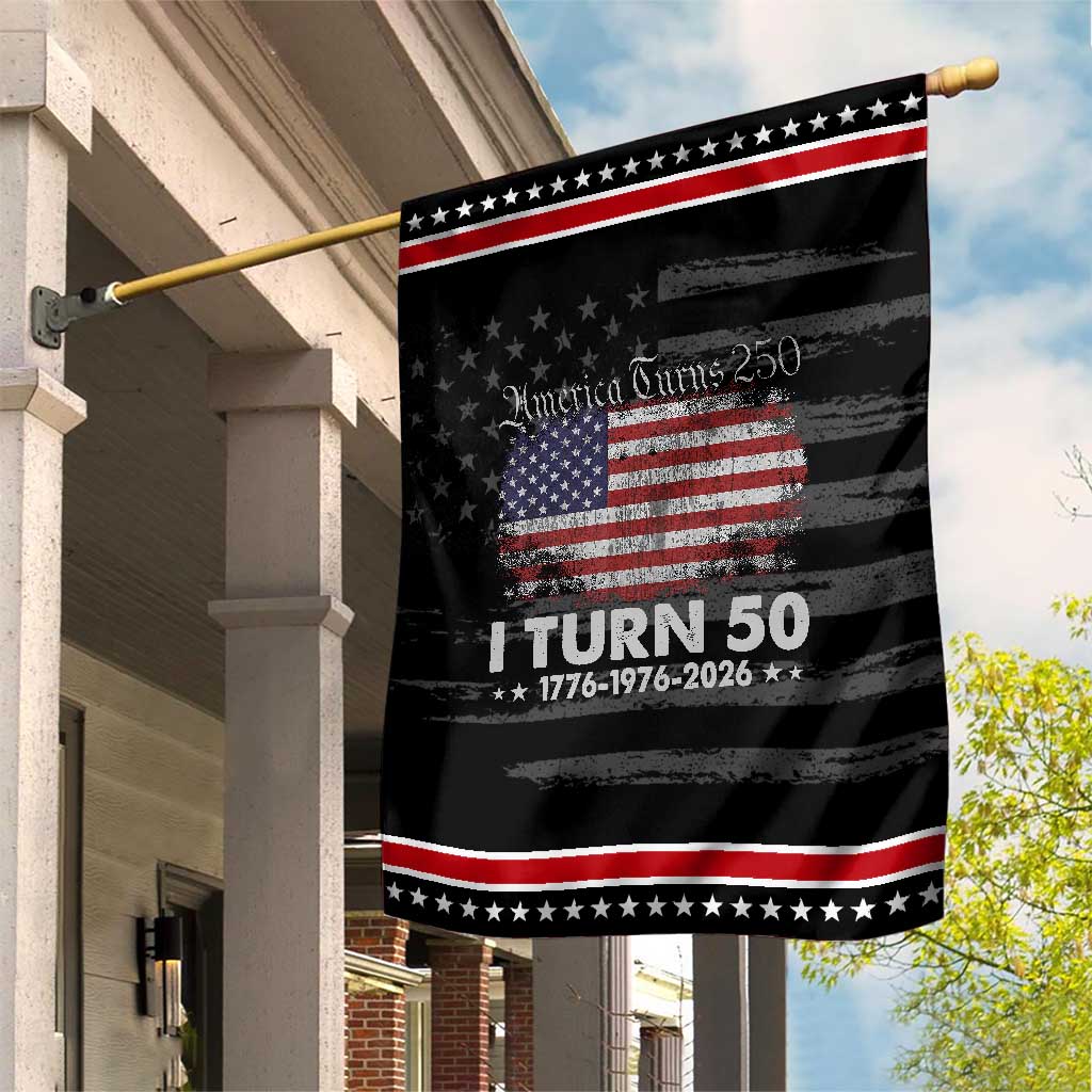 America Turns 250 I Turn 50 Patriotic Garden Flag Vintage 1976 50th Birthday 250th Anniversary USA 50 Year Old Gift