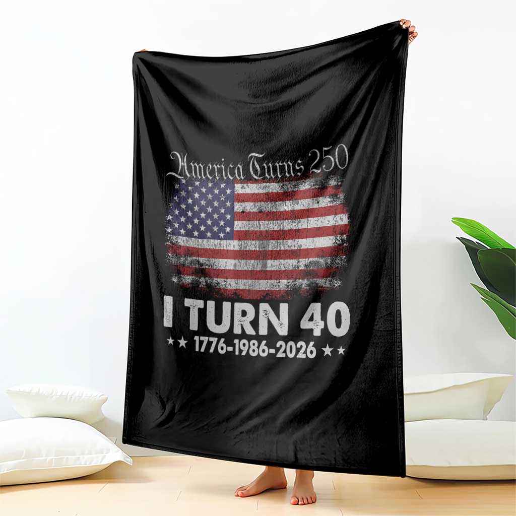 America Turns 250 I Turn 40 Throw Blanket Vintage 1986 40th Birthday 250th Anniversary USA 40 Year Old Gift