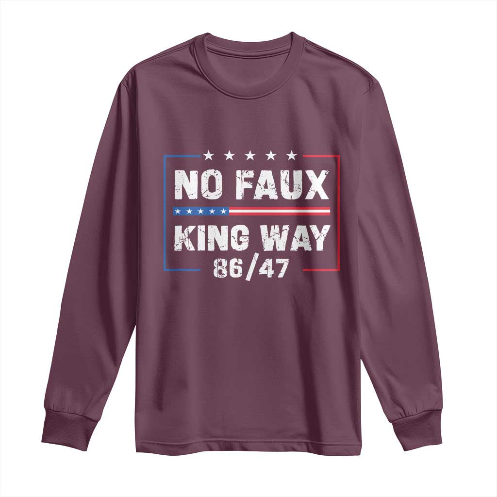 Snarky No Kings In America Long Sleeve Shirt No Faux King Way 86 47