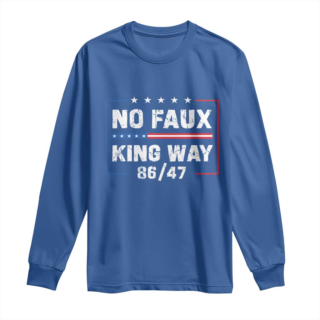 Snarky No Kings In America Long Sleeve Shirt No Faux King Way 86 47