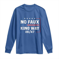 Snarky No Kings In America Long Sleeve Shirt No Faux King Way 86 47