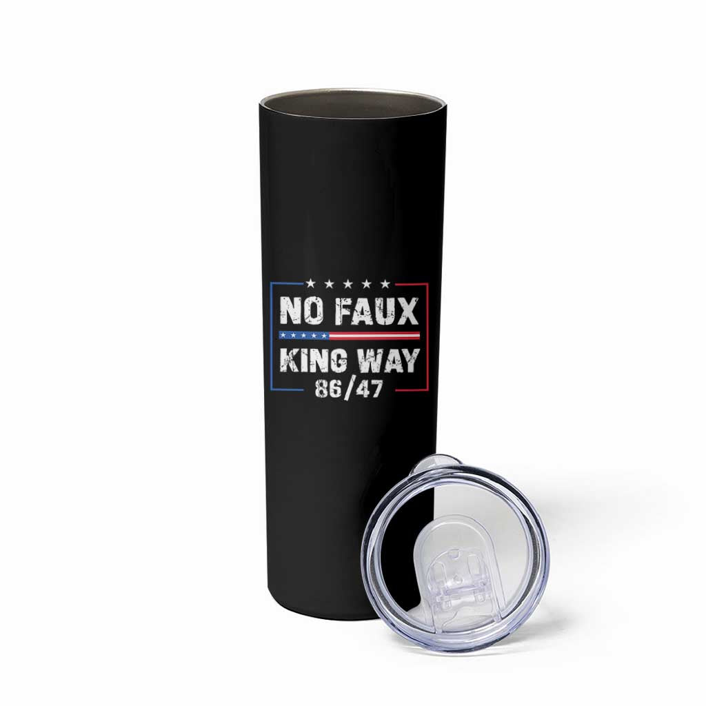 Snarky No Kings In America Skinny Tumbler No Faux King Way 86 47