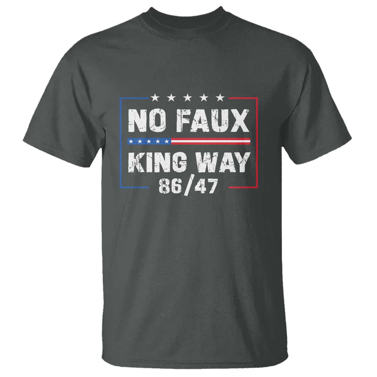 Snarky No Kings In America T Shirt No Faux King Way 86 47