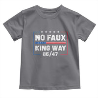 Snarky No Kings In America Toddler T Shirt No Faux King Way 86 47