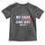 Snarky No Kings In America Toddler T Shirt No Faux King Way 86 47