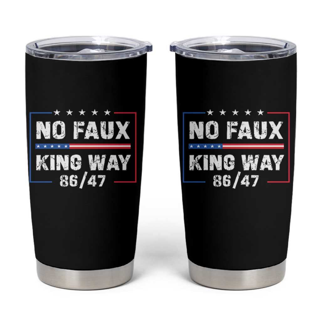 Snarky No Kings In America Tumbler Cup No Faux King Way 86 47