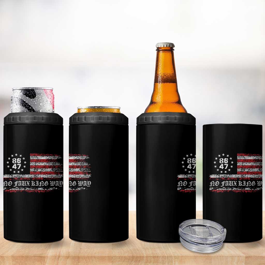 Snarky No Kings In America 4 in 1 Can Cooler Tumbler No Faux King Way 86 47 US Flag Impeach 47