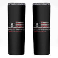 Snarky No Kings In America Skinny Tumbler No Faux King Way 86 47 US Flag Impeach 47