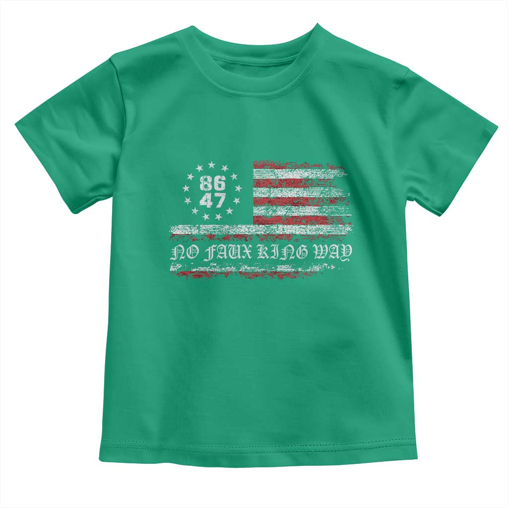Snarky No Kings In America Toddler T Shirt No Faux King Way 86 47 US Flag Impeach 47