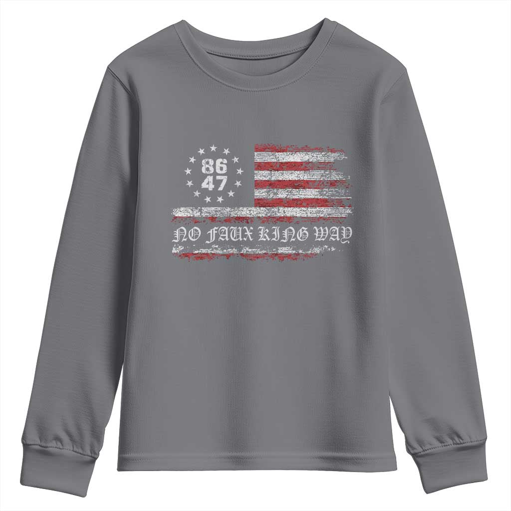 Snarky No Kings In America Youth Sweatshirt No Faux King Way 86 47 US Flag Impeach 47