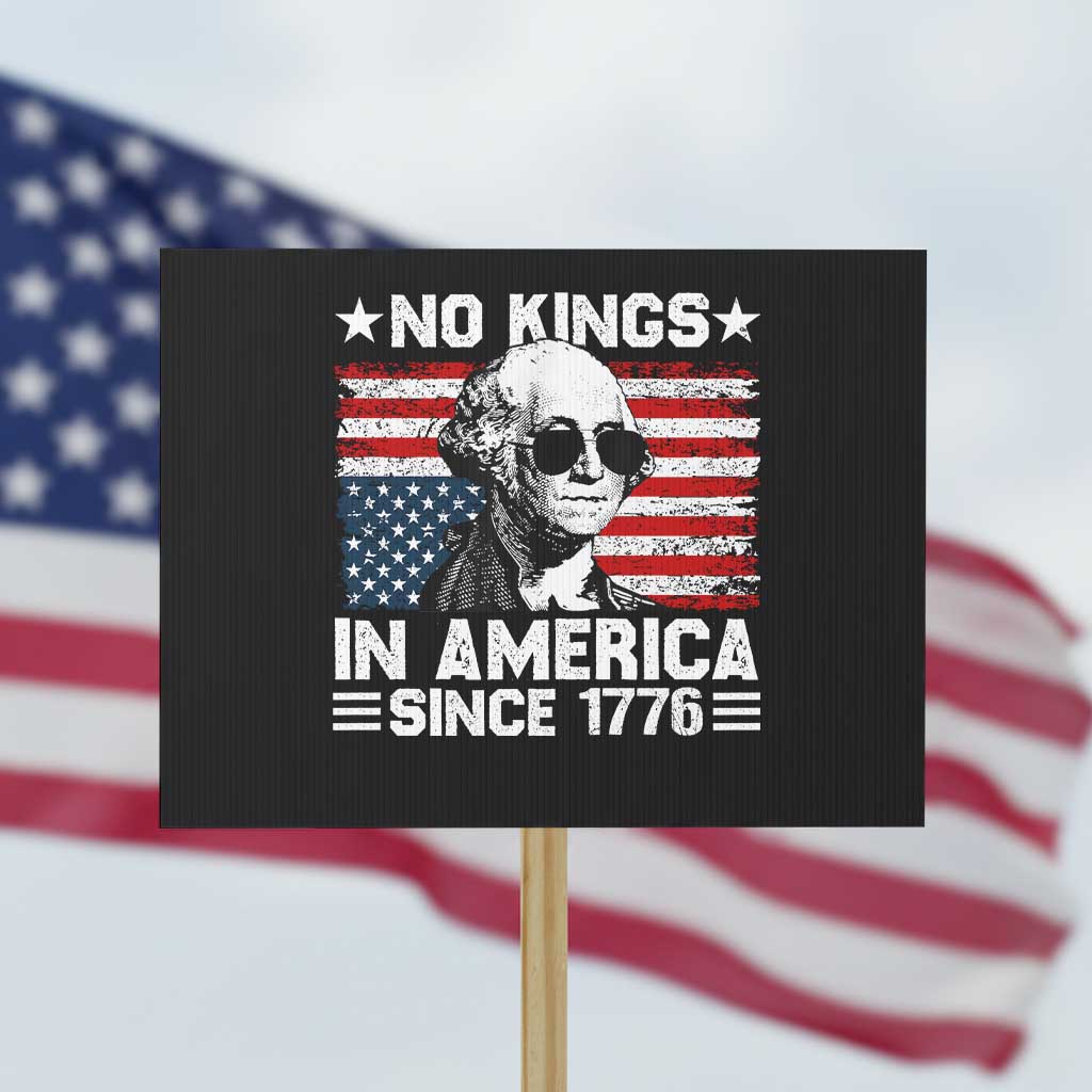 No Kings In America Since 1776 Protest Sign George Washington US Flag Upside Down - Wonder Print Shop