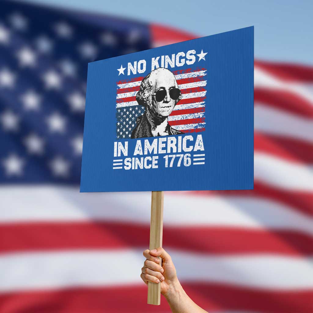 No Kings In America Since 1776 Protest Sign George Washington US Flag Upside Down - Wonder Print Shop