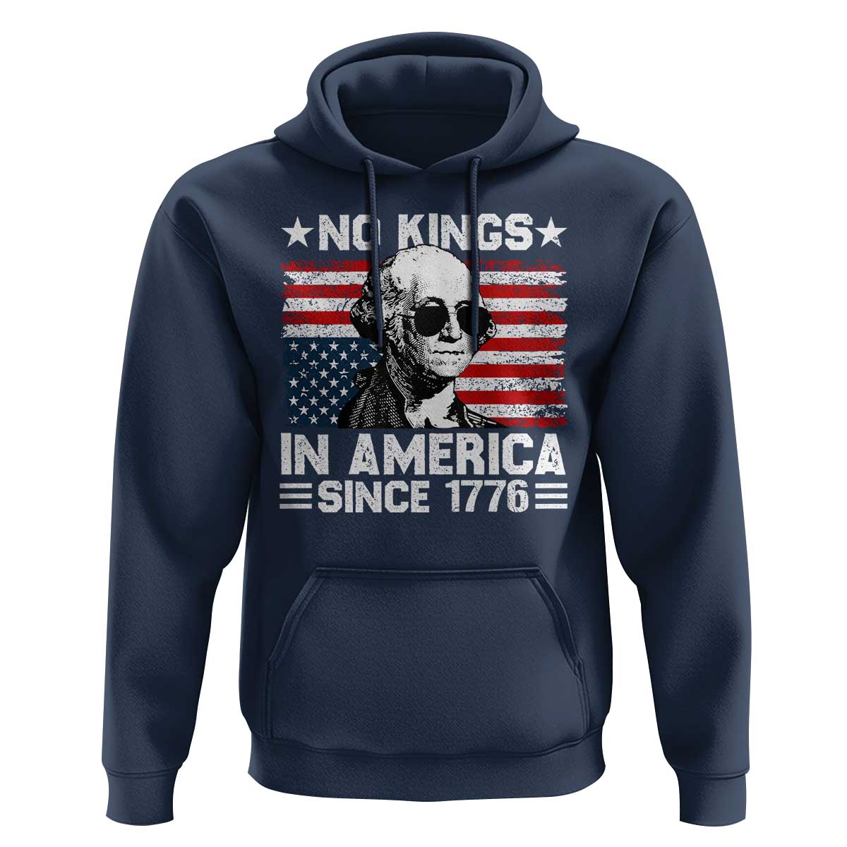 No Kings In America Since 1776 Hoodie George Washington US Flag Upside Down