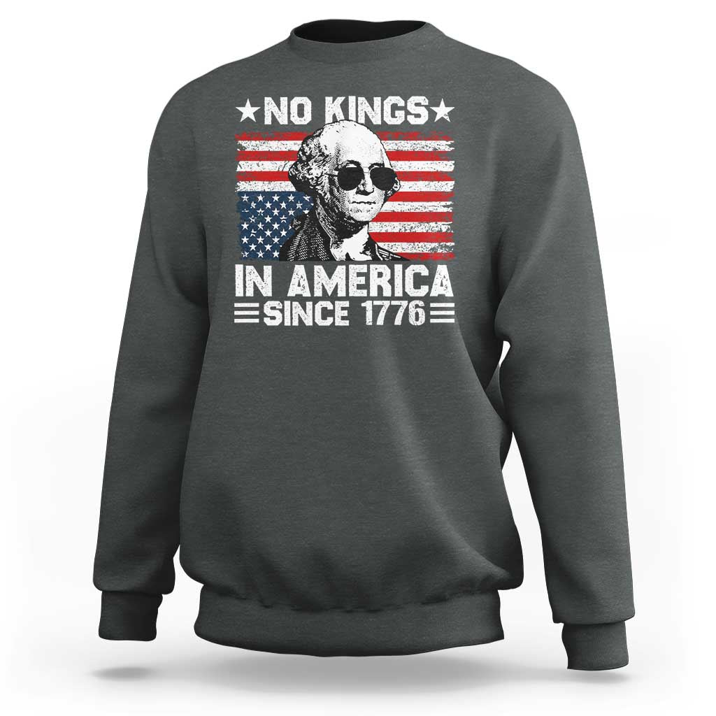 No Kings In America Since 1776 Sweatshirt George Washington US Flag Upside Down