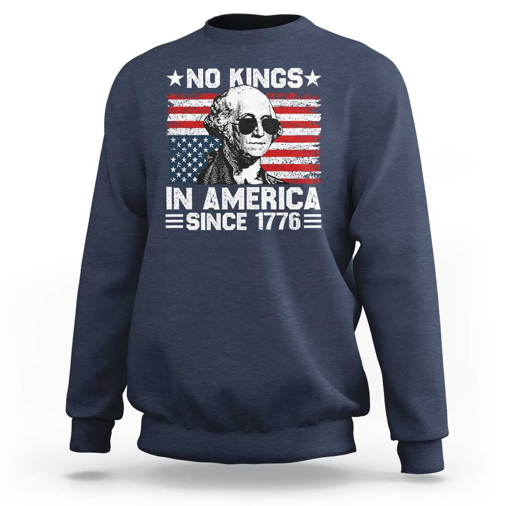 No Kings In America Since 1776 Sweatshirt George Washington US Flag Upside Down