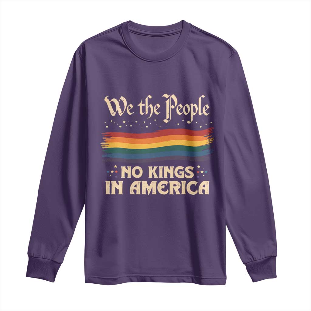 We The People No Kings In America Long Sleeve Shirt Pride Month LGBTQ