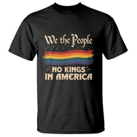 We The People No Kings In America T Shirt Pride Month LGBTQ