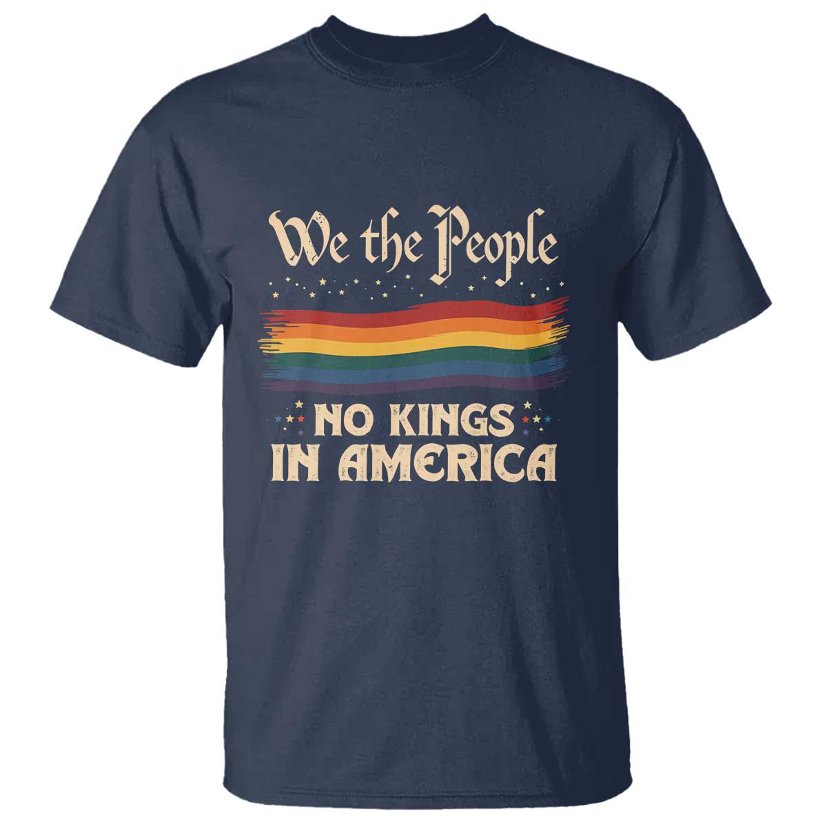 We The People No Kings In America T Shirt Pride Month LGBTQ