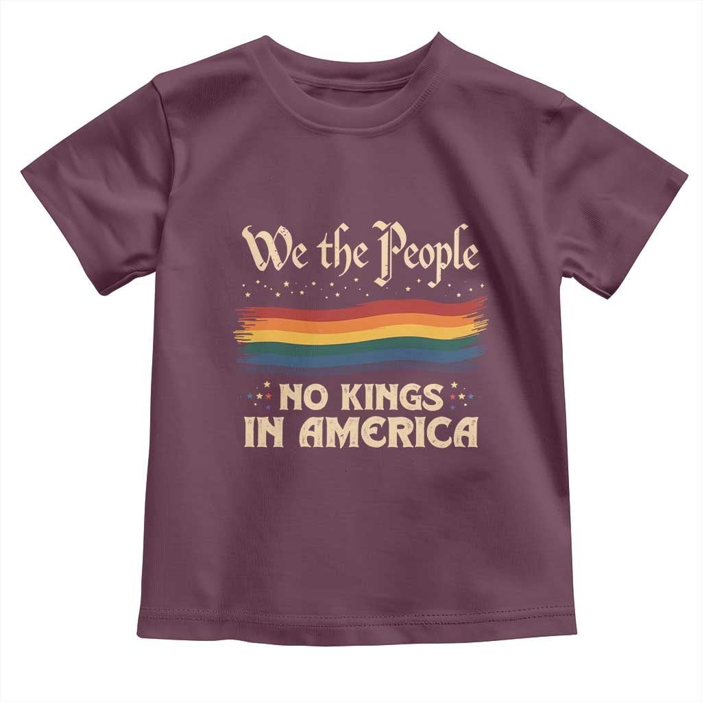 We The People No Kings In America Toddler T Shirt Pride Month LGBTQ