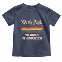 We The People No Kings In America Toddler T Shirt Pride Month LGBTQ